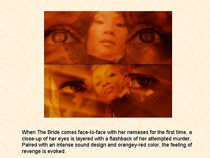 When The Bride comes face-to-face with her nemeses for the first time, a close-up When The Bride comes face-to-face with her nemeses for the first time, a close-up