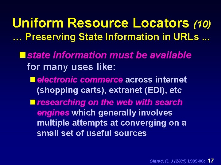 Uniform Resource Locators (10) … Preserving State Information in URLs. . . n state