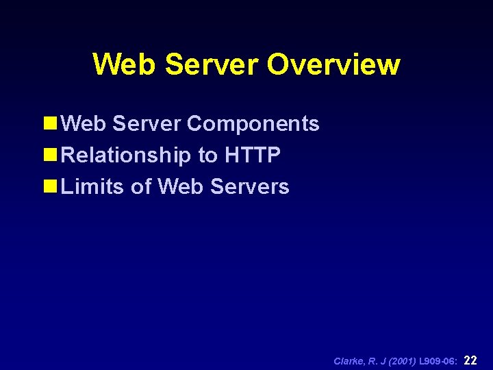 Web Server Overview n Web Server Components n Relationship to HTTP n Limits of