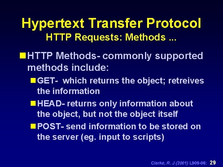 Hypertext Transfer Protocol HTTP Requests: Methods. . . n HTTP Methods- commonly supported methods