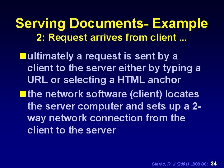 Serving Documents- Example 2: Request arrives from client. . . n ultimately a request