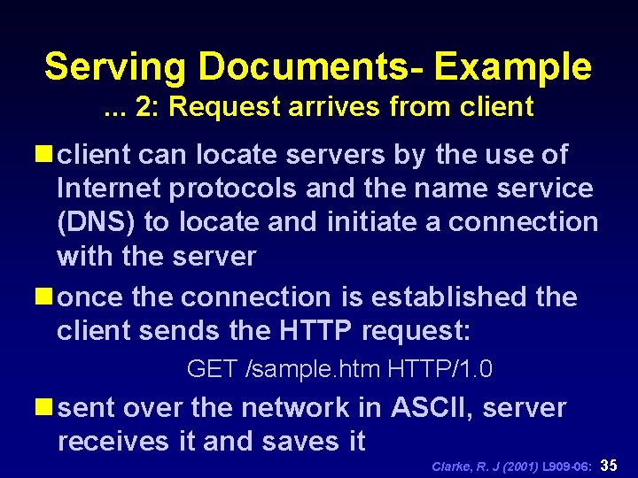 Serving Documents- Example. . . 2: Request arrives from client n client can locate