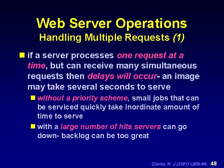 Web Server Operations Handling Multiple Requests (1) n if a server processes one request