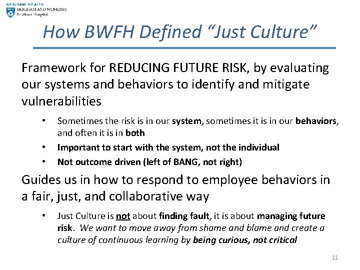 How BWFH Defined “Just Culture” Framework for REDUCING FUTURE RISK, by evaluating our systems