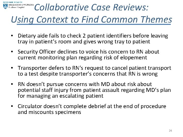 Collaborative Case Reviews: Using Context to Find Common Themes • Dietary aide fails to