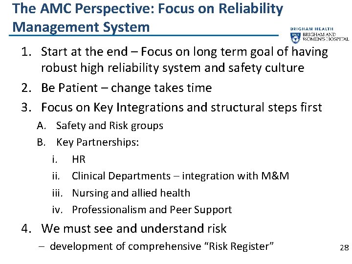 The AMC Perspective: Focus on Reliability Management System 1. Start at the end –