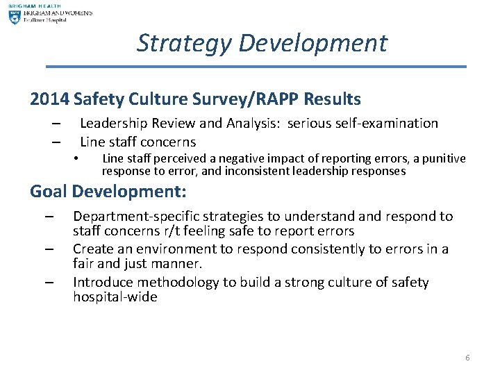 Strategy Development 2014 Safety Culture Survey/RAPP Results – – • Leadership Review and Analysis: