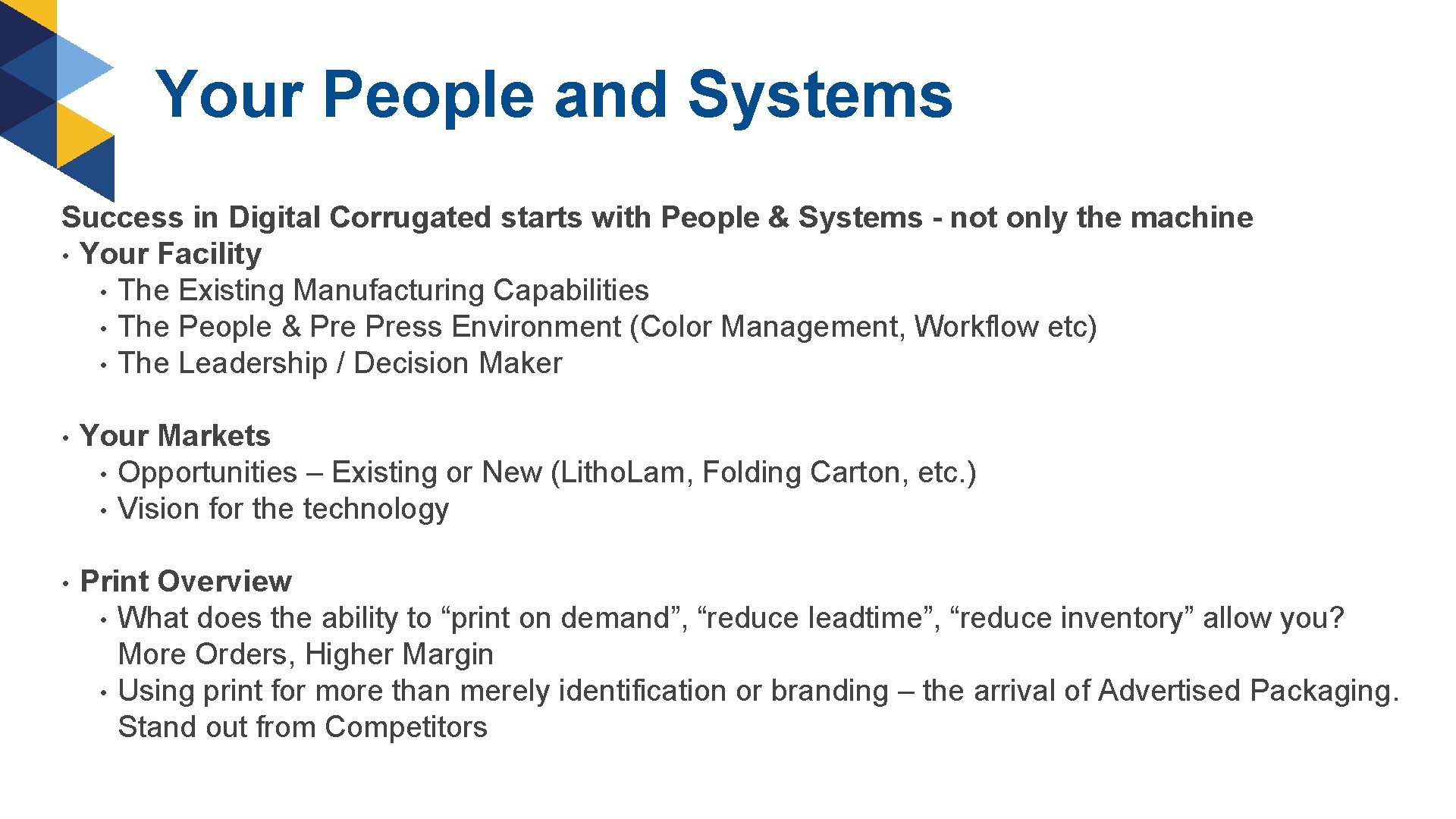 Your People and Systems Success in Digital Corrugated starts with People & Systems -