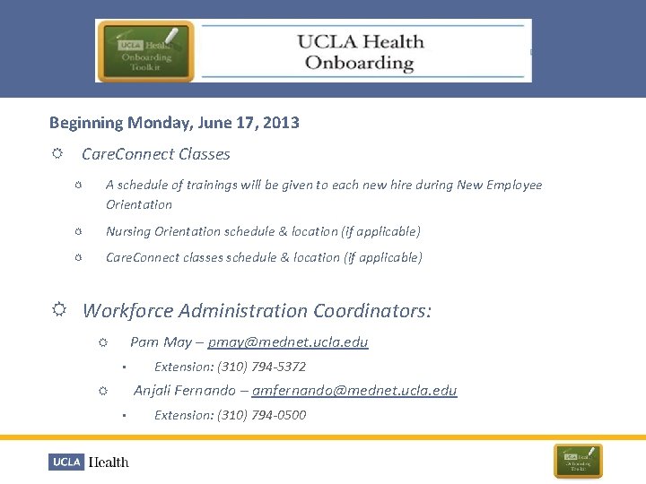 Beginning Monday, June 17, 2013 Care. Connect Classes A schedule of trainings will be