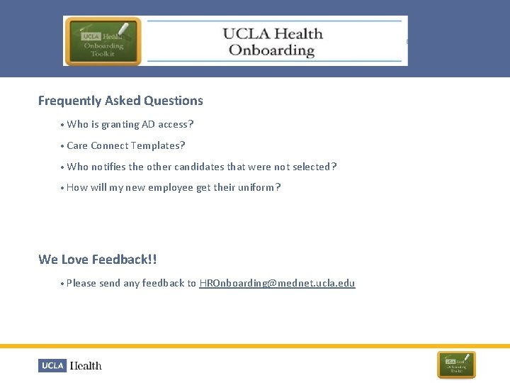 All new hires will begin their employment with UCLA Hospital System on a New