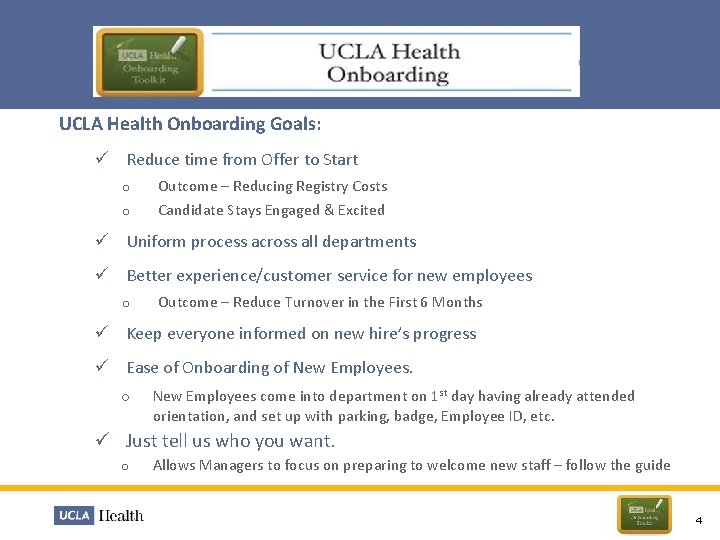 UCLA Health Onboarding Goals: ü Reduce time from Offer to Start o o Outcome