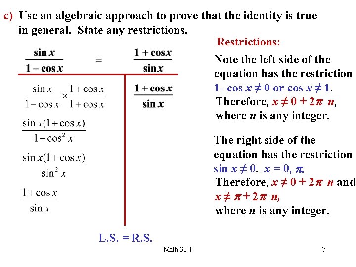 c) Use an algebraic approach to prove that the identity is true in general.
