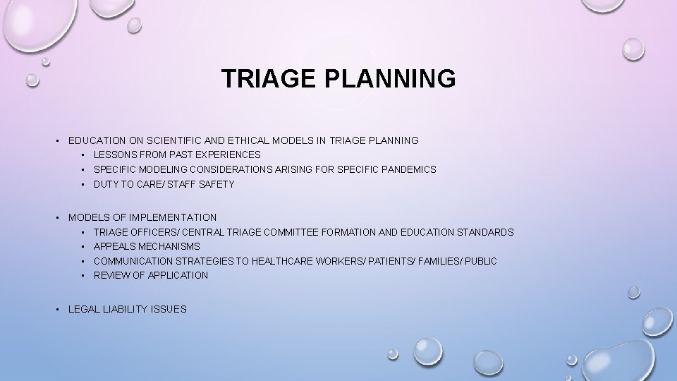 TRIAGE PLANNING • EDUCATION ON SCIENTIFIC AND ETHICAL MODELS IN TRIAGE PLANNING • LESSONS