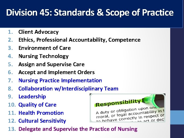 Division 45: Standards & Scope of Practice 1. 2. 3. 4. 5. 6. 7. Division 45: Standards & Scope of Practice 1. 2. 3. 4. 5. 6. 7.