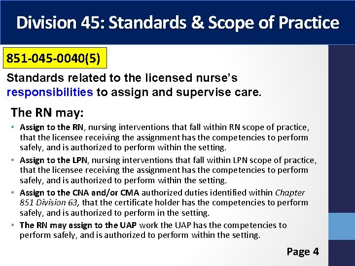Division 45: Standards & Scope of Practice 851 -045 -0040(5) Standards related to the Division 45: Standards & Scope of Practice 851 -045 -0040(5) Standards related to the