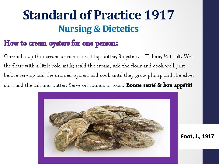 Standard of Practice 1917 Nursing & Dietetics How to cream oysters for one person: Standard of Practice 1917 Nursing & Dietetics How to cream oysters for one person: