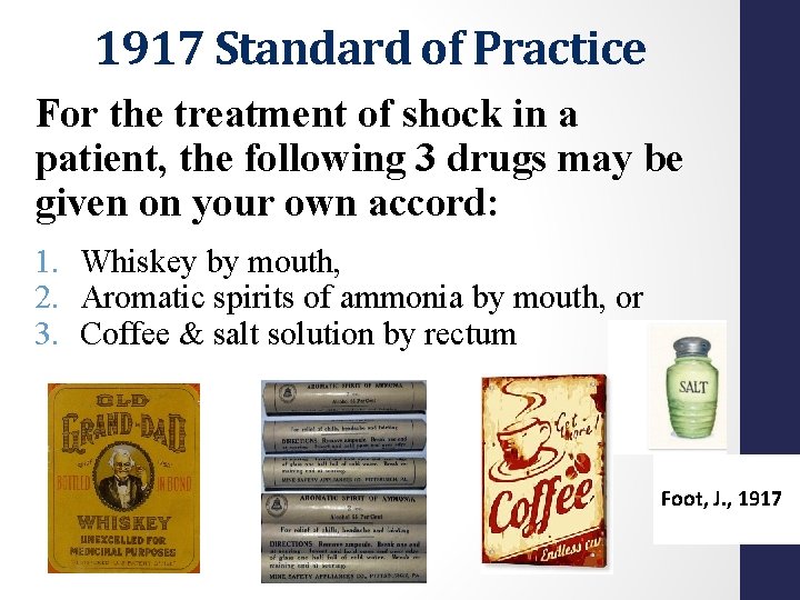 1917 Standard of Practice For the treatment of shock in a patient, the following 1917 Standard of Practice For the treatment of shock in a patient, the following