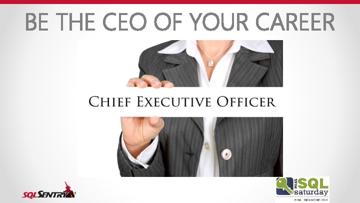 BE THE CEO OF YOUR CAREER 