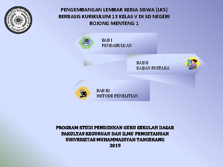 PENGEMBANGAN LEMBAR KERJA SISWA (LKS) BERBASIS KURIKULUM 13 KELAS V DI SD NEGERI BOJONG