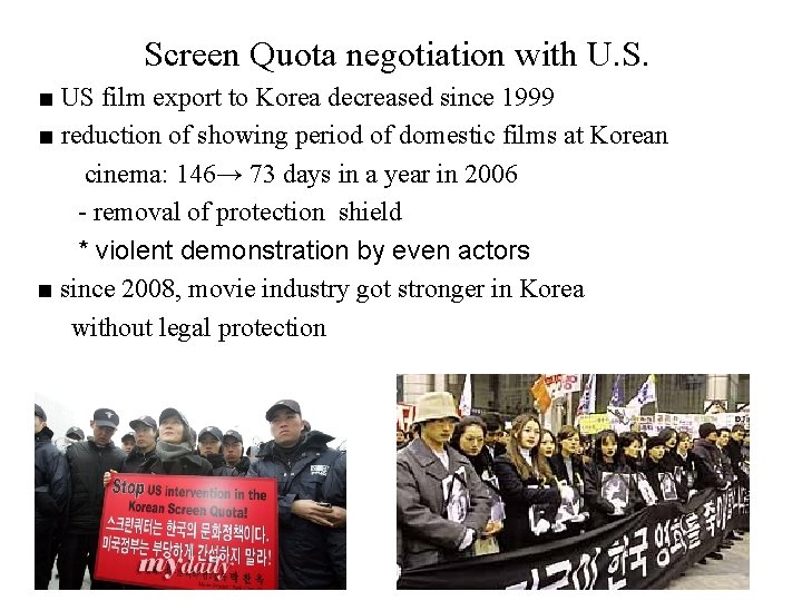 Screen Quota negotiation with U. S. ■ US film export to Korea decreased since