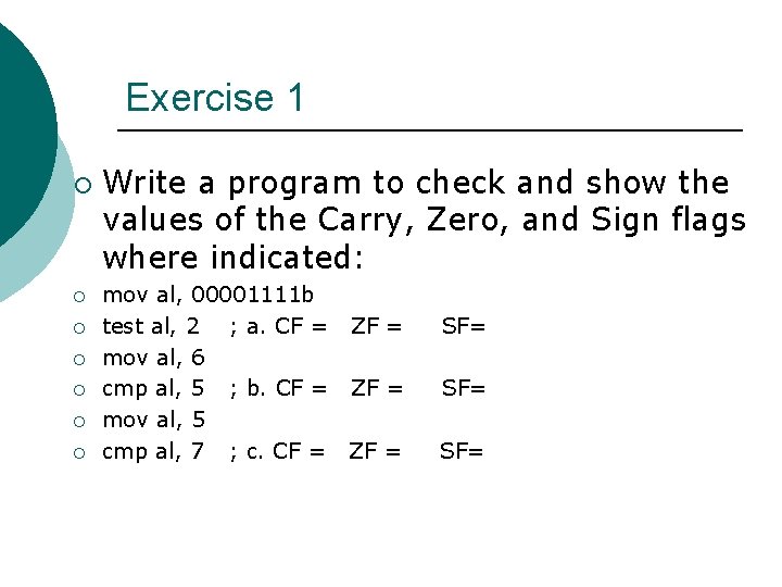 Exercise 1 ¡ ¡ ¡ ¡ Write a program to check and show the