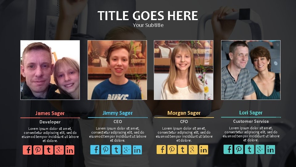 TITLE GOES HERE Your Subtitle James Sager Jimmy Sager Morgan Sager Lori Sager Developer