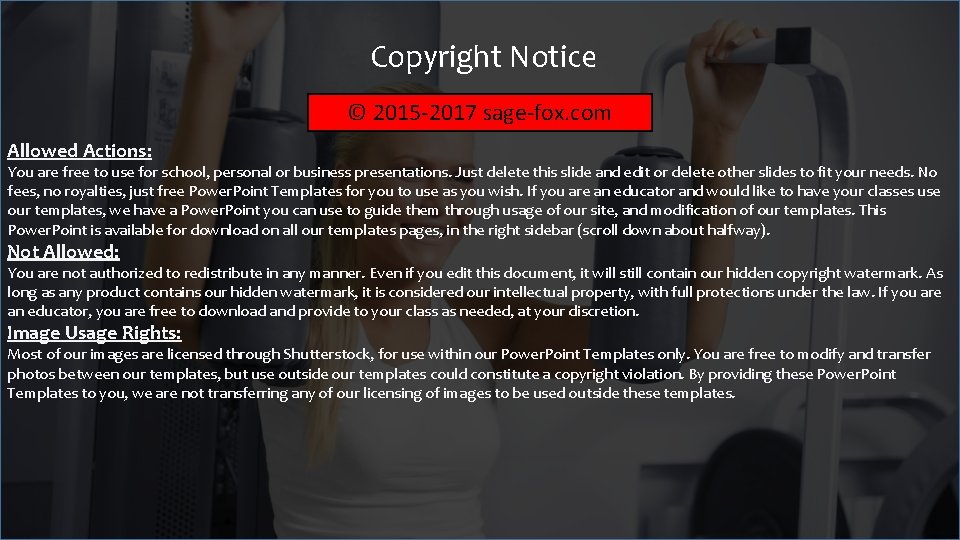 Copyright Notice © 2015 -2017 sage-fox. com Allowed Actions: You are free to use