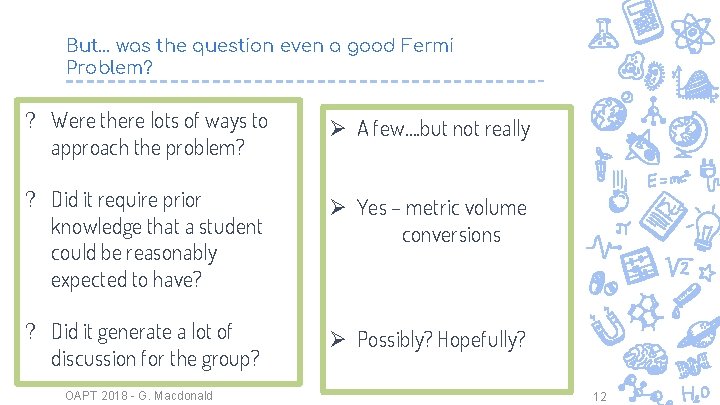 But… was the question even a good Fermi Problem? ? Were there lots of