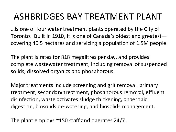 ASHBRIDGES BAY TREATMENT PLANT …is one of four water treatment plants operated by the