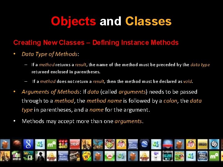 Objects and Classes Creating New Classes – Defining Instance Methods • Data Type of