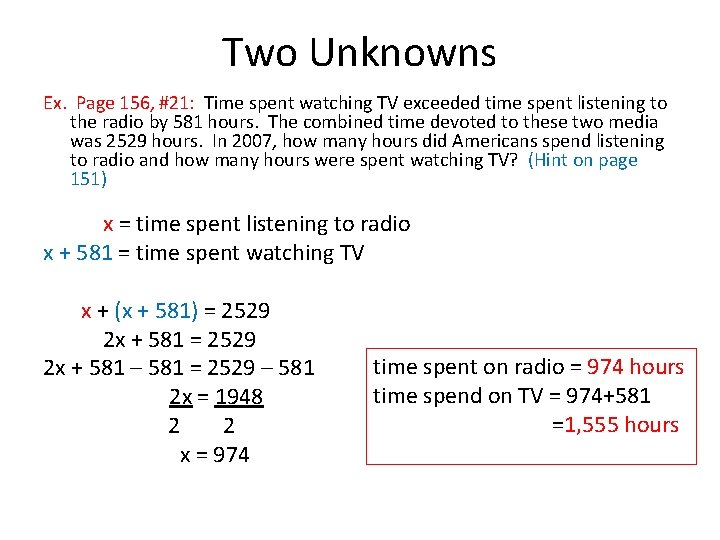 Two Unknowns Ex. Page 156, #21: Time spent watching TV exceeded time spent listening
