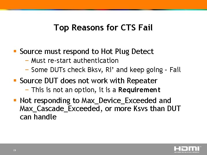 Top Reasons for CTS Fail § Source must respond to Hot Plug Detect −