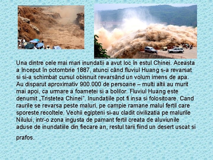 Una dintre cele mai mari inundatii a avut loc în estul Chinei. Aceasta a