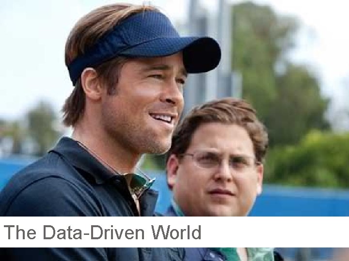 The Data-Driven World 