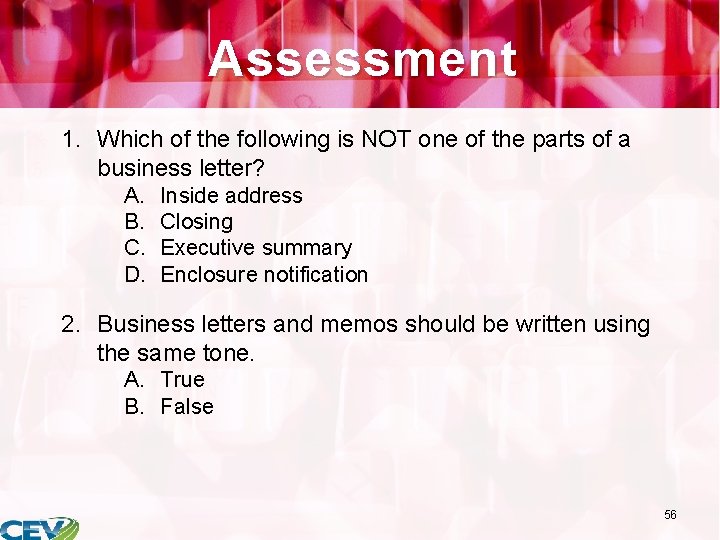 Assessment 1. Which of the following is NOT one of the parts of a