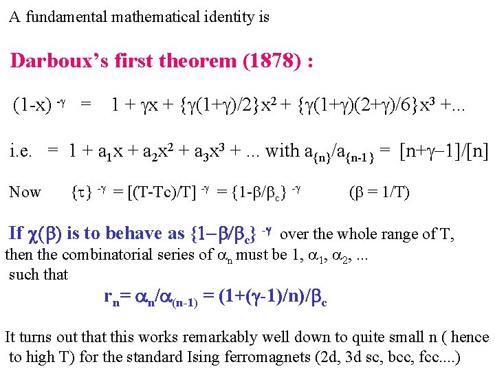 A fundamental mathematical identity is Darboux’s first theorem (1878) : (1 -x) -g =