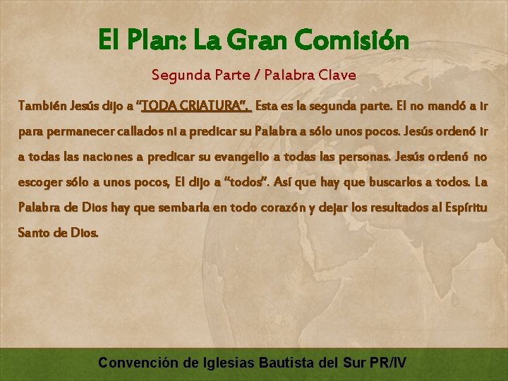 El Plan: La Gran Comisión Segunda Parte / Palabra Clave También Jesús dijo a