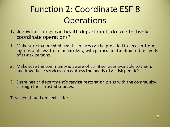 Function 2: Coordinate ESF 8 Operations Tasks: What things can health departments do to