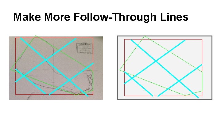 Make More Follow-Through Lines 