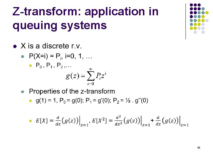 Z-transform: application in queuing systems l 16 