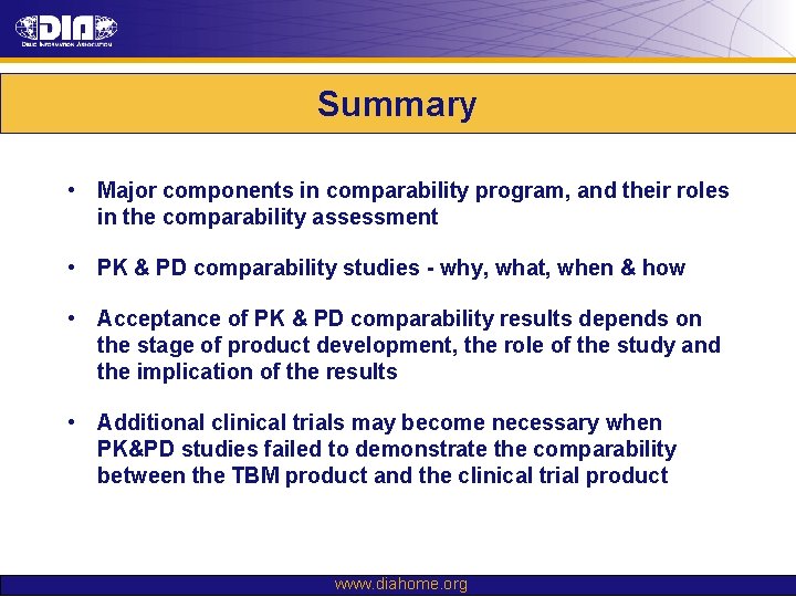 Summary • Major components in comparability program, and their roles in the comparability assessment