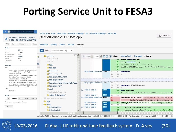 Porting Service Unit to FESA 3 • Code functionality and content was mostly unknown