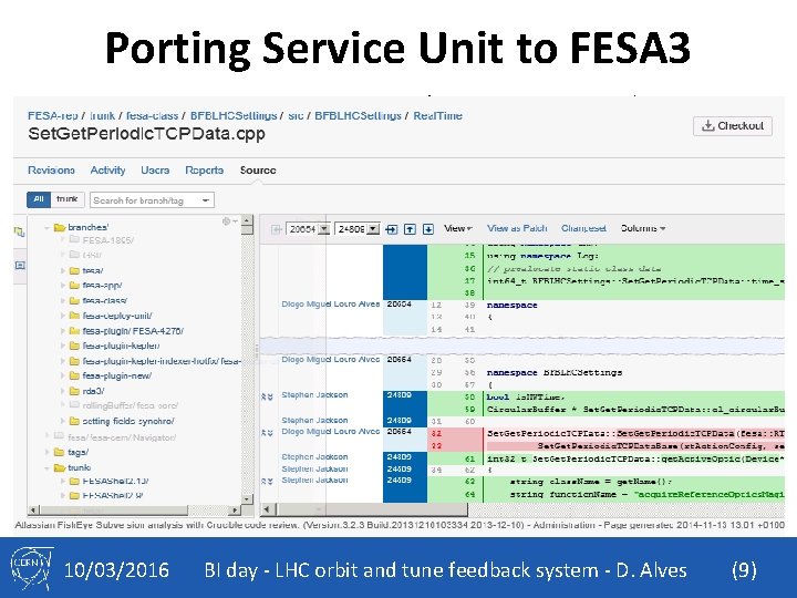 Porting Service Unit to FESA 3 • Code functionality and content (> 35 k
