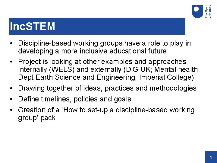 Inc. STEM • Discipline-based working groups have a role to play in developing a