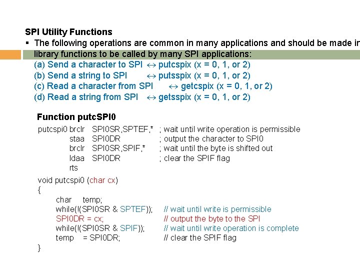 SPI Utility Functions § The following operations are common in many applications and should