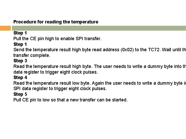 Procedure for reading the temperature Step 1 Pull the CE pin high to enable