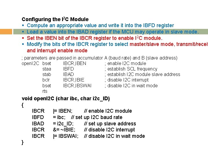 Configuring the I 2 C Module § Compute an appropriate value and write it