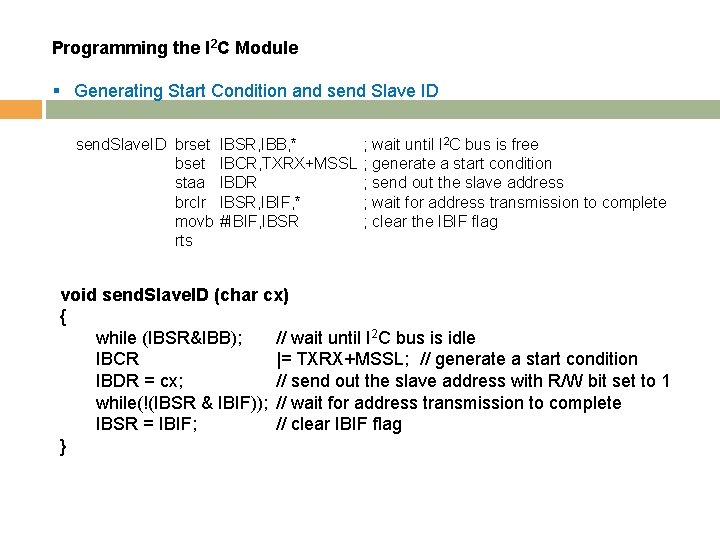 Programming the I 2 C Module § Generating Start Condition and send Slave ID