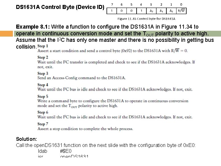 DS 1631 A Control Byte (Device ID) Example 8. 1: Write a function to