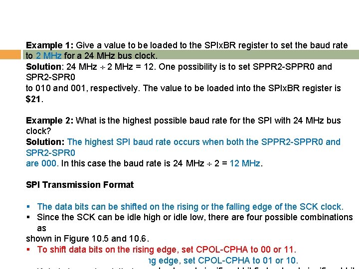 Example 1: Give a value to be loaded to the SPIx. BR register to